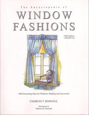 The Encyclopedia of Window Fashions: 1000 Decorating Ideas for Windows, Bedding, and Accessories used book depot