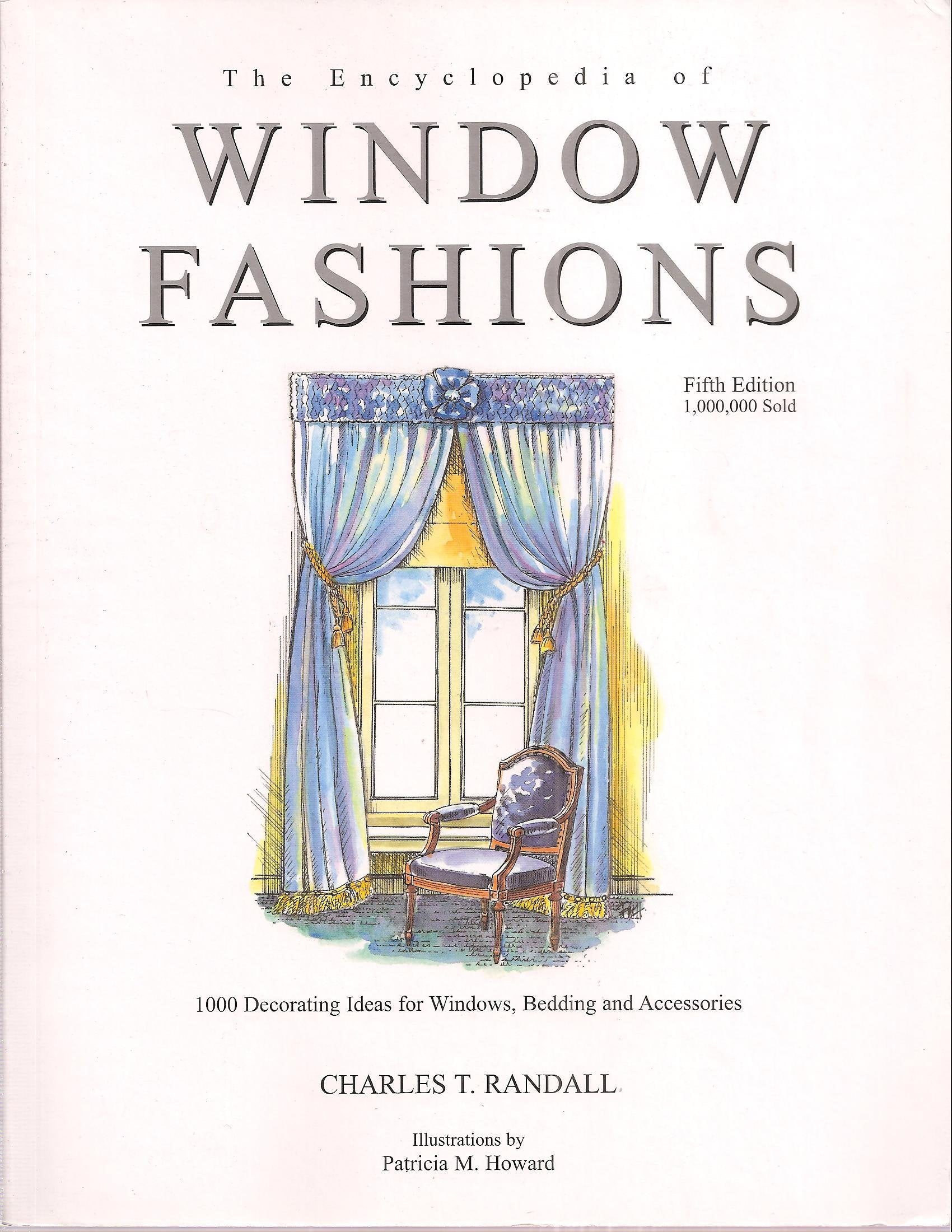 The Encyclopedia of Window Fashions: 1000 Decorating Ideas for Windows, Bedding, and Accessories used book depot