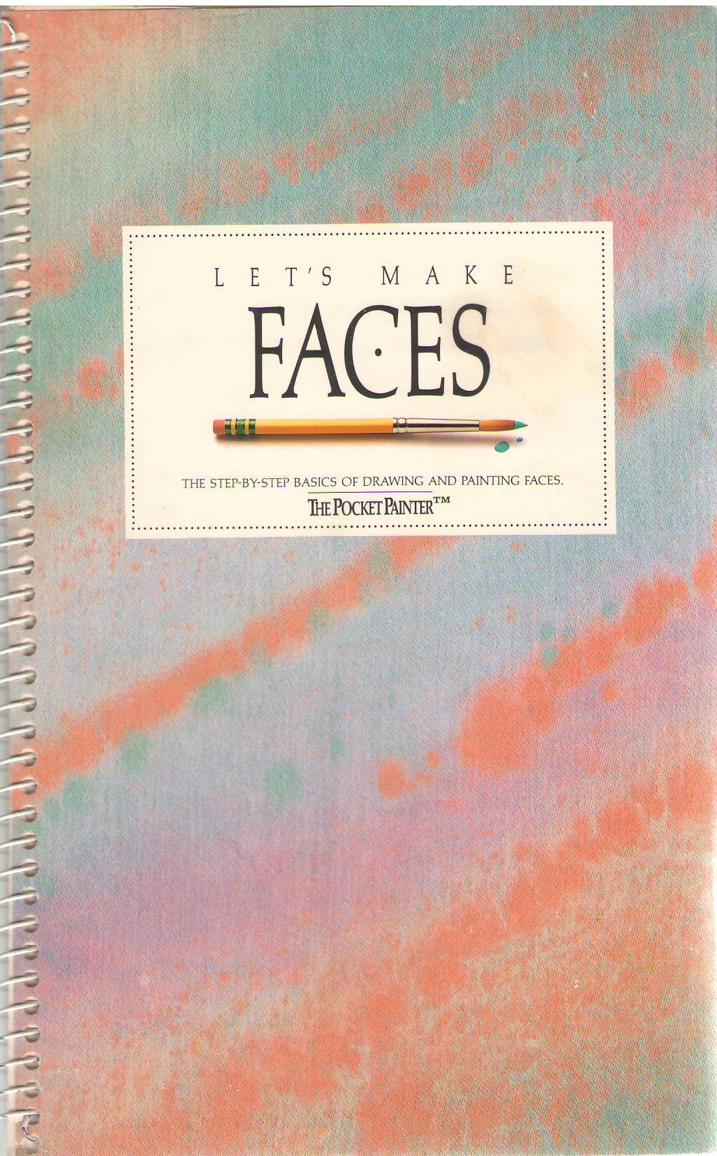 Let's Make Faces: The Step-by-step Basics of Drawing and Painting Faces (The Pocket Painter) used book depot