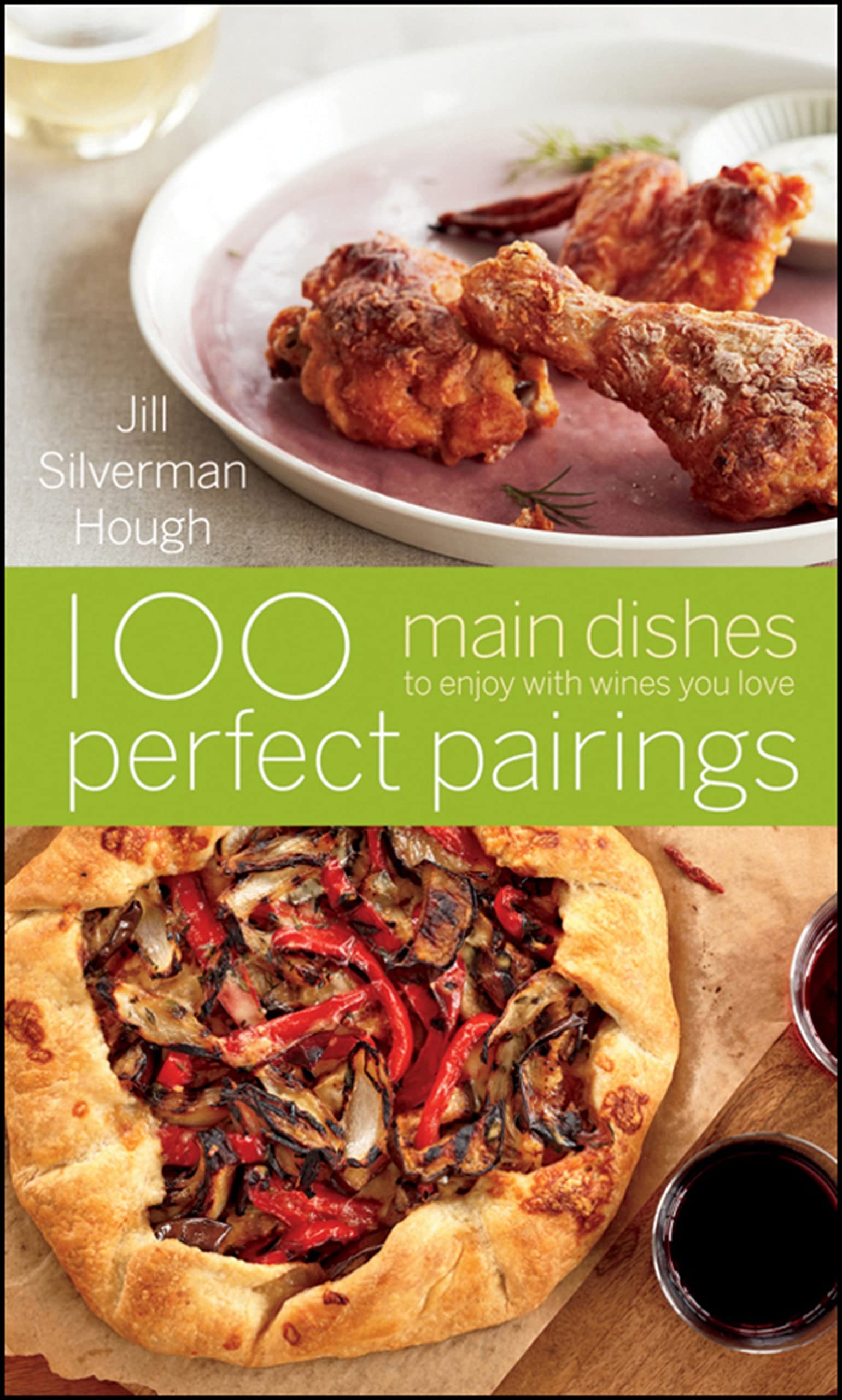 100 Perfect Pairings: Main Dishes to Enjoy with Wines You Love used book depot