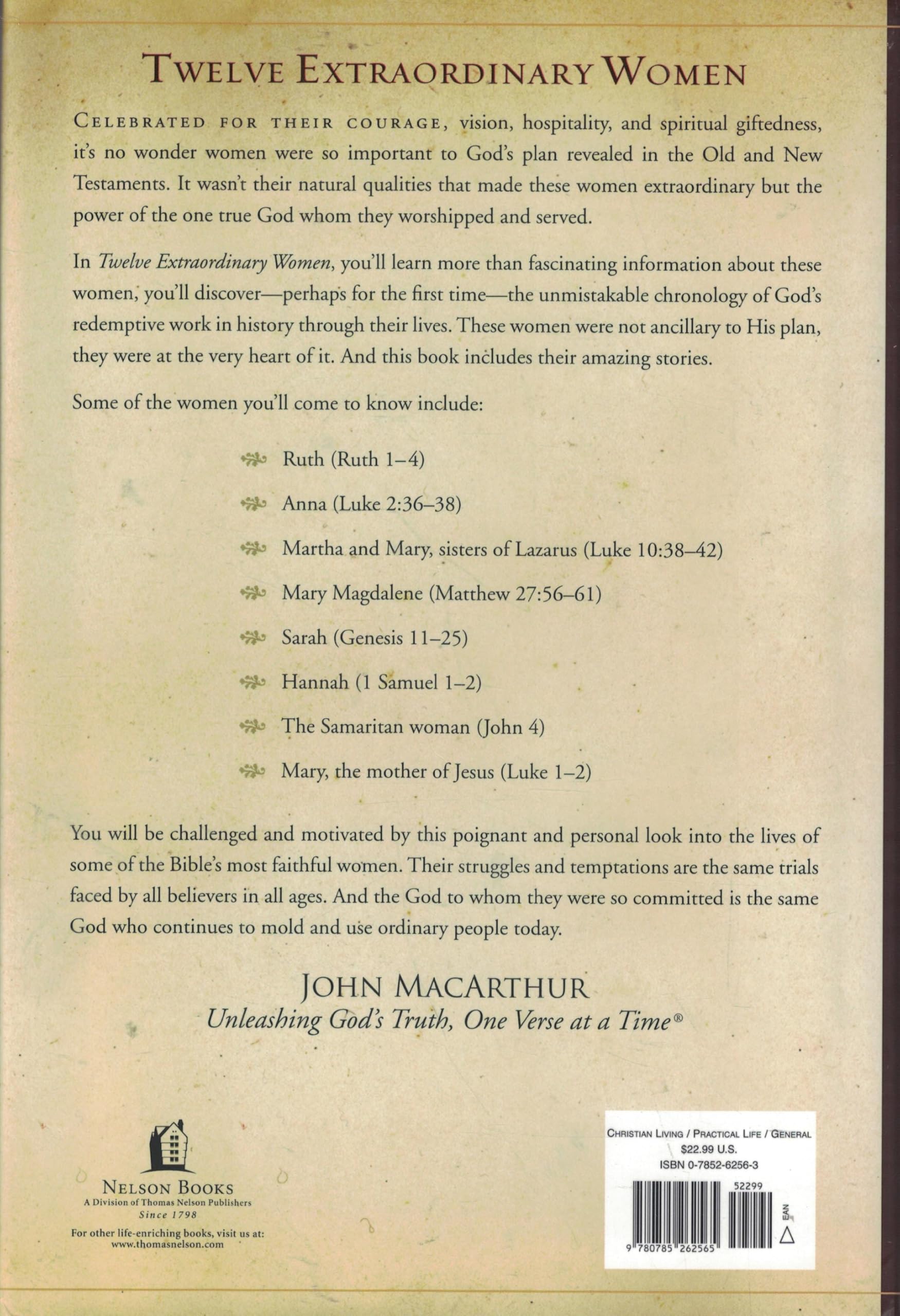 Twelve Extraordinary Women : How God Shaped Women of the Bible and What He Wants to Do With You