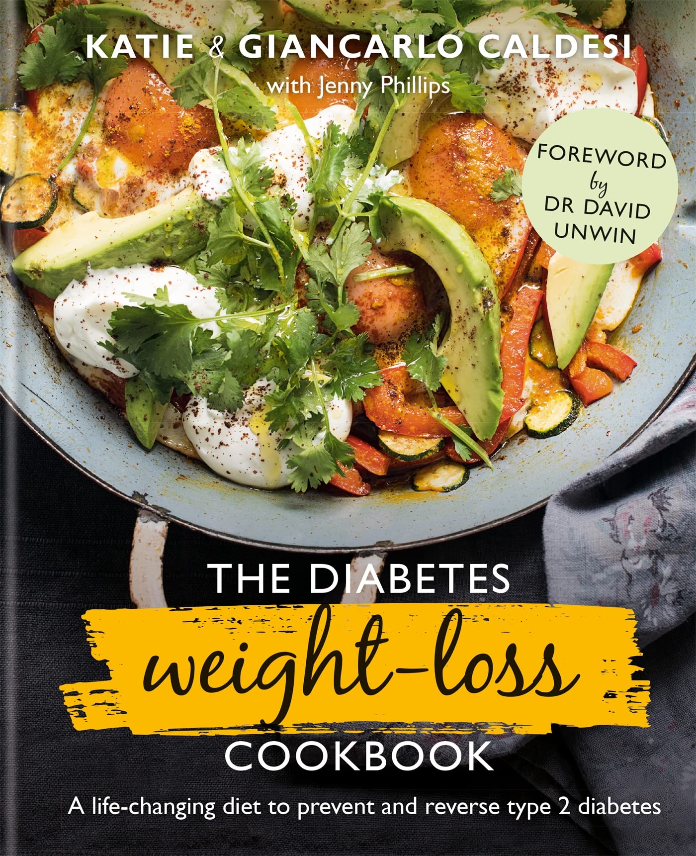 The Diabetes Weight Loss Cookbook: A life-changing diet to prevent and reverse type 2 diabetes used book depot