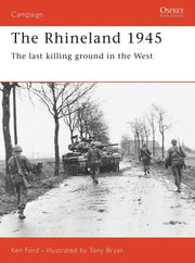 The Rhineland 1945: The last killing ground in the West (Campaign, 74) used book depot