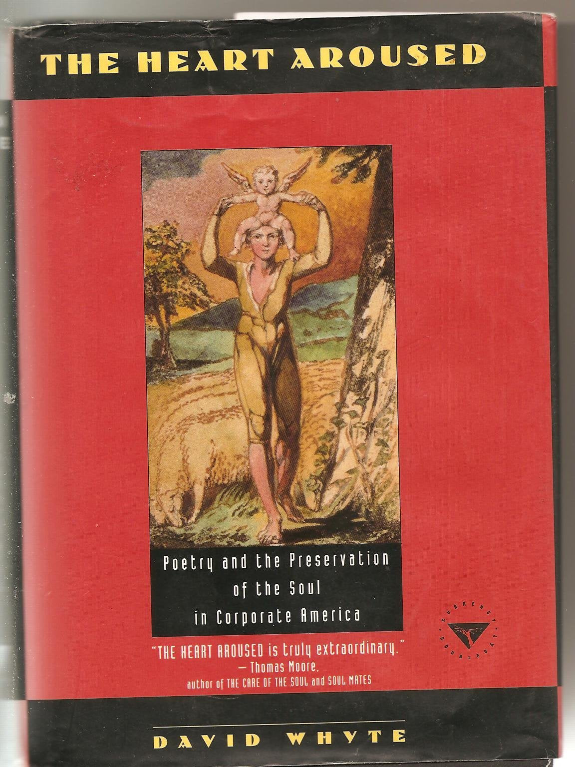 The Heart Aroused: Poetry and the Preservation of the Soul in Corporate America used book depot