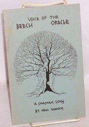 Voice of the Beech Oracle: A Shaman Song