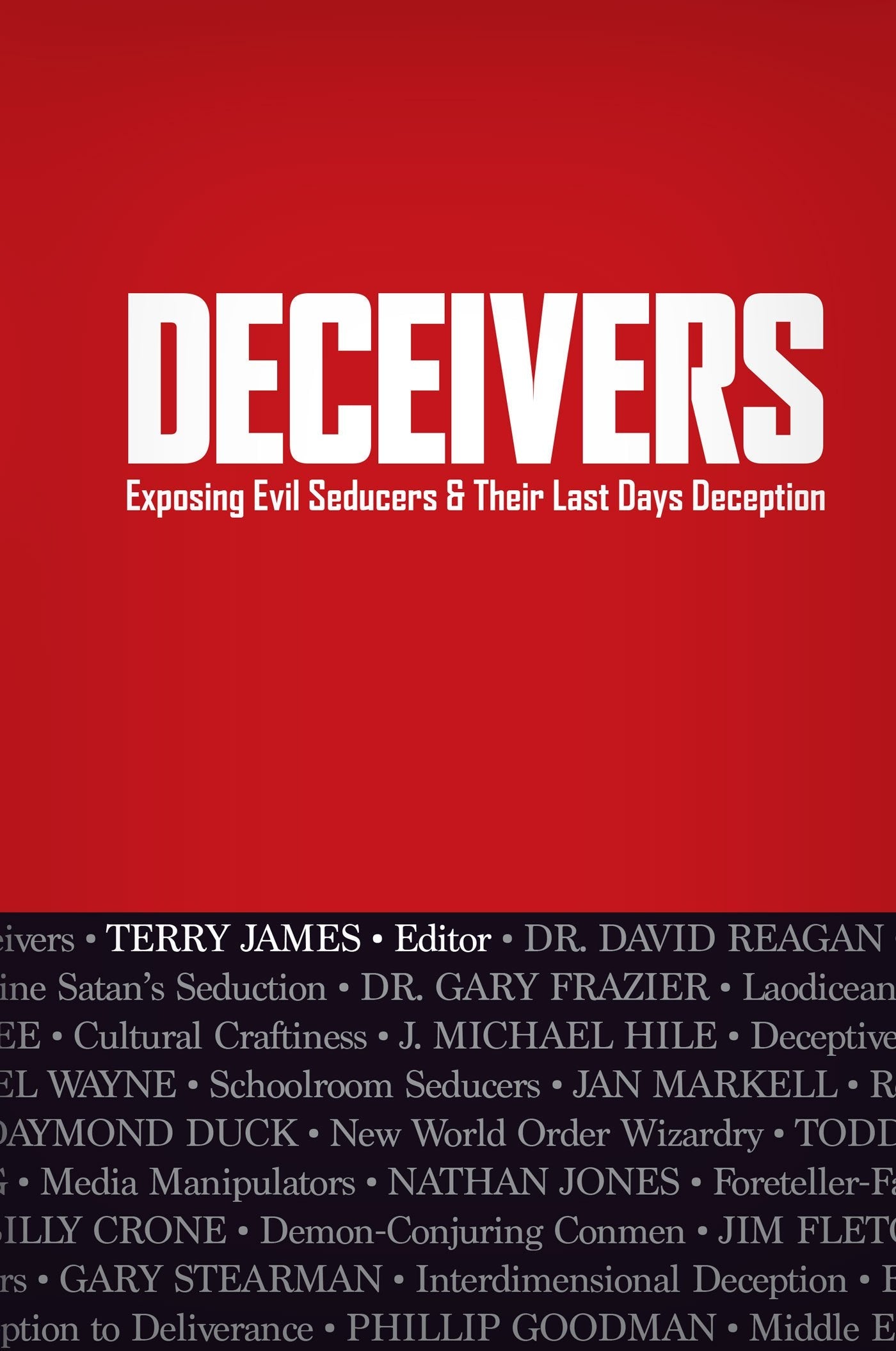 Deceivers: Exposing Evil Seducers & Their Last Days Deception used book depot