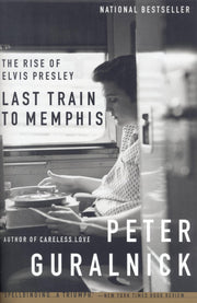 Last Train to Memphis: The Rise of Elvis Presley used book depot