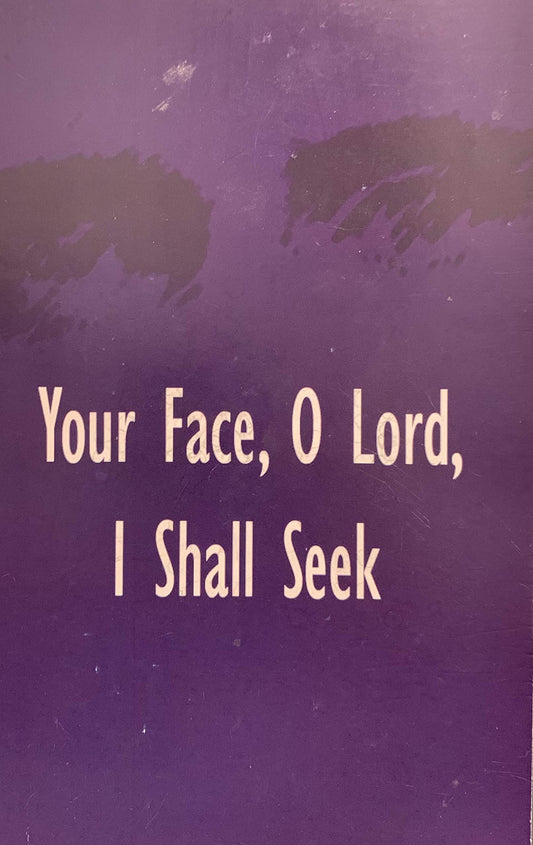Your Face, O Lord, I Shall Seek [Paperback] Michael Davis