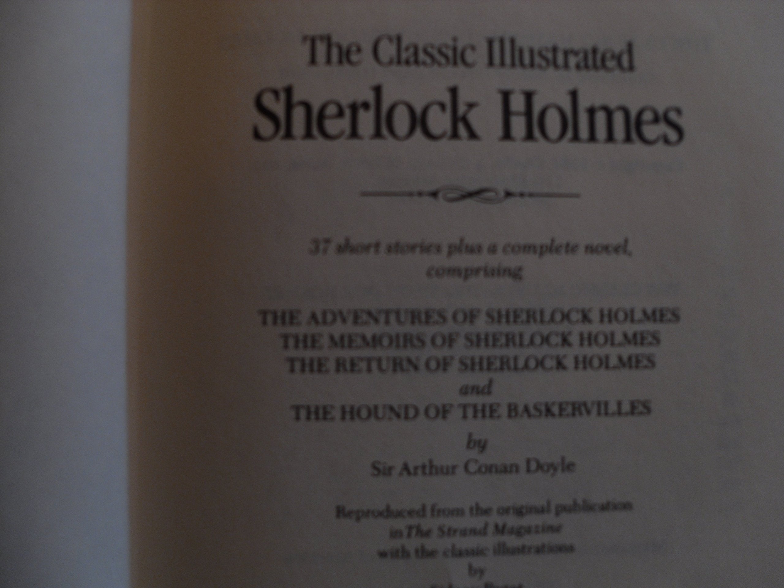 Classic Illustrated Sherlock Holmes: Thirty Seven Short Stories Plus a Complete Novel used book depot