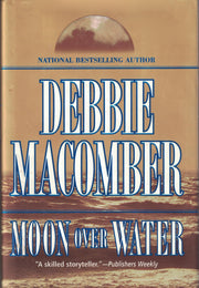 Moon Over Water (Deliverance Company, No. 3)