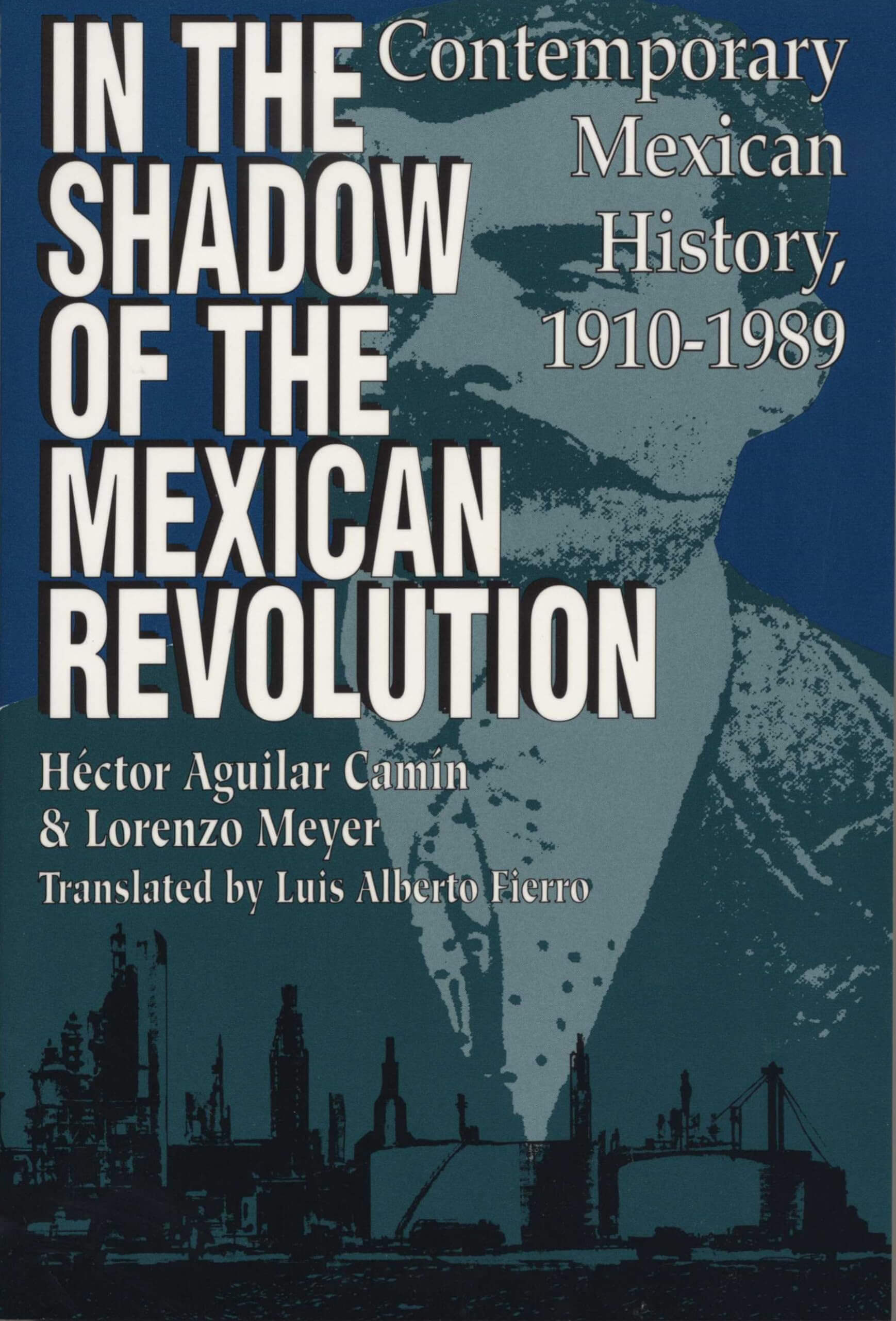 In the Shadow of the Mexican Revolution: Contemporary Mexican History, 1910–1989 (LLILAS Translations from Latin America Series) used book depot