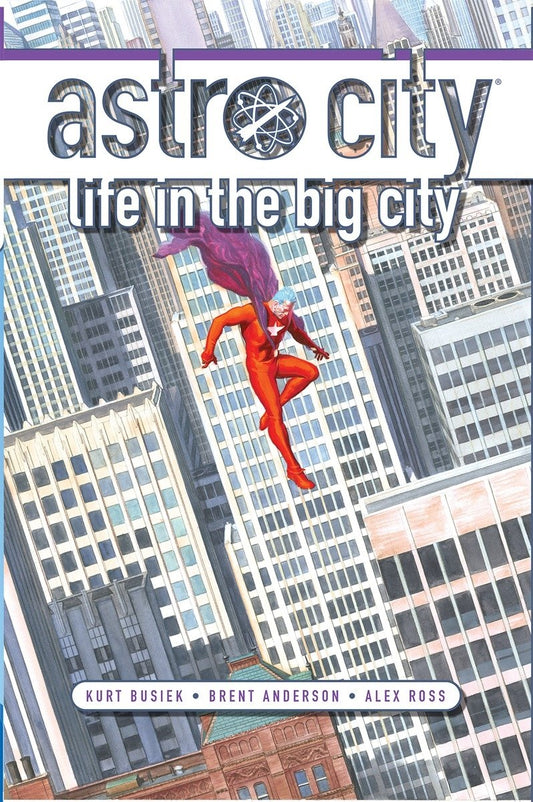 Astro City: Life in the Big City New Edition Busiek, Kurt