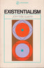 Existentialism: An Introduction, Guide and Assessment John Macquarrie