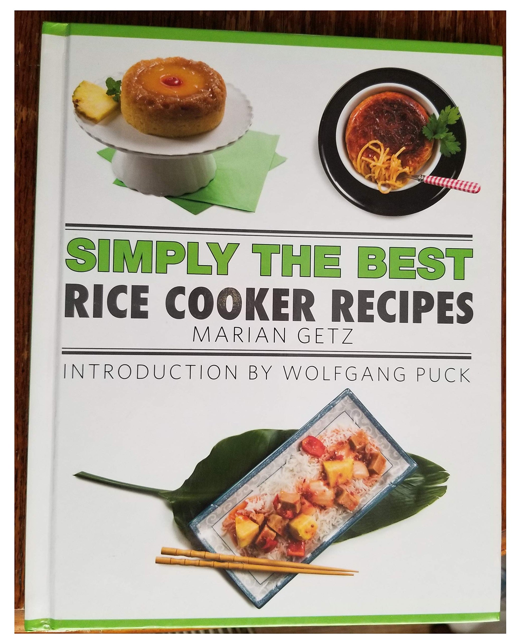 Simply the Best: Rice Cooker Recipes CookMarian Getz (Author), Wolfgang Puck (2015) Hardcover used book depot