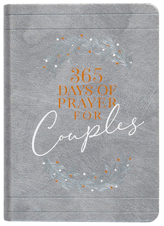 365 Days of Prayer for Couples: Daily Prayer Devotional Imitation Leather  Inspirational Devotionals for Couples, Perfect Engagement and Anniversary Gift for Couples [Imitation Leather] BroadStreet Publishing Group LLC