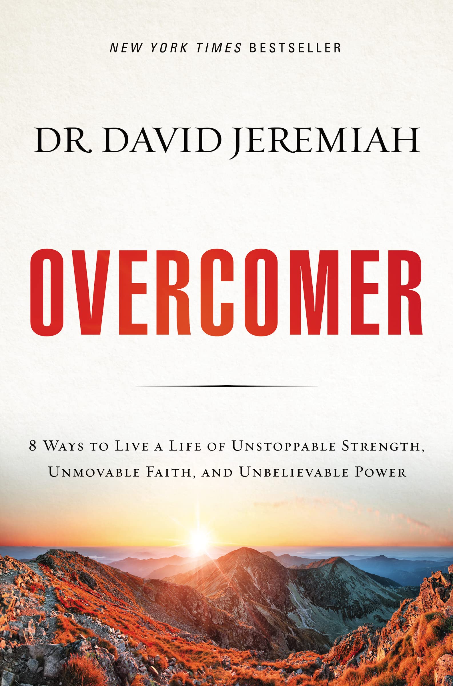 Overcomer: 8 Ways to Live a Life of Unstoppable Strength, Unmovable Faith, and Unbelievable Power used book depot
