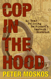 Cop in the Hood: My Year Policing Baltimore's Eastern District used book depot