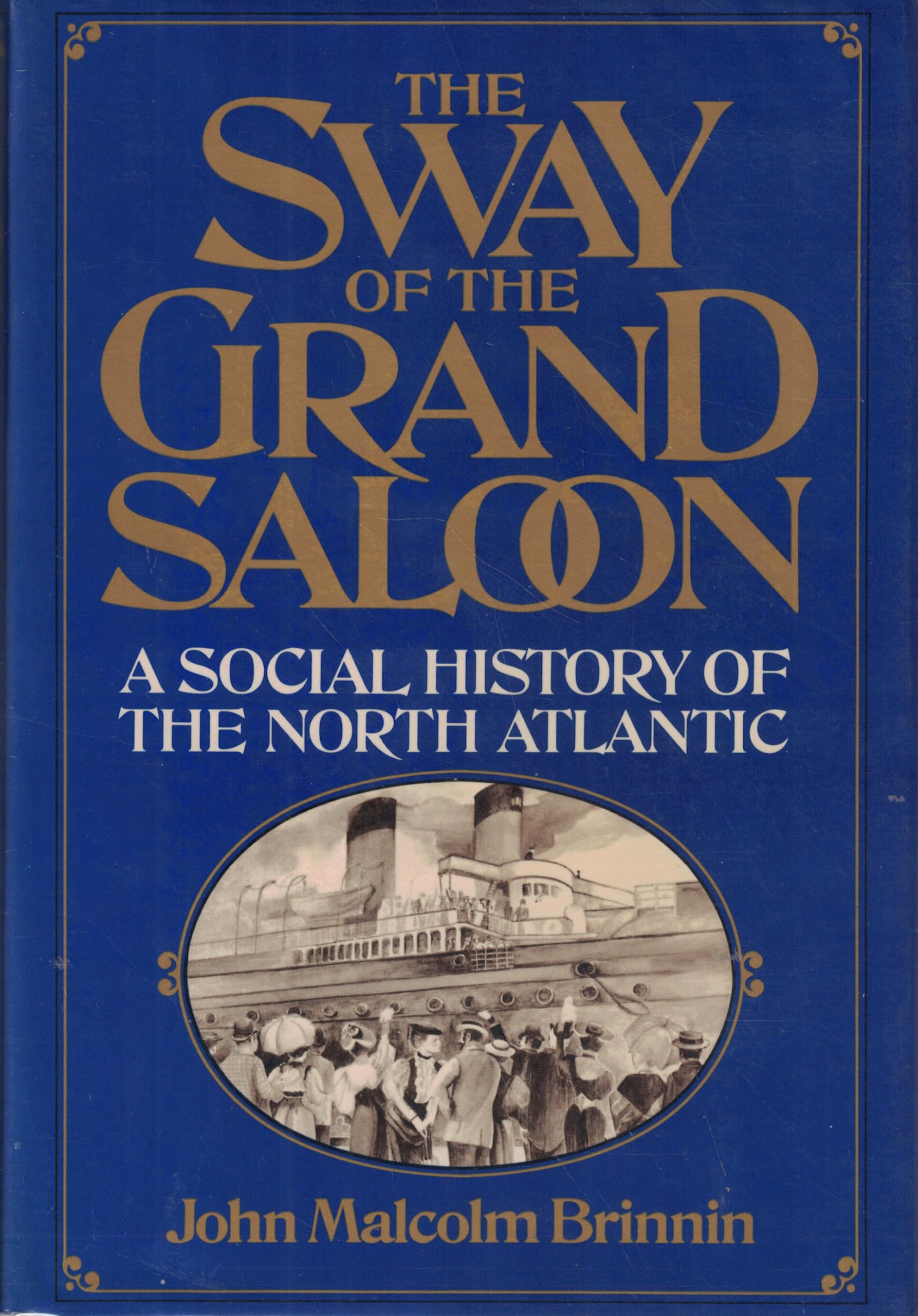 Sway of the Grand Saloon a Social Histor used book depot