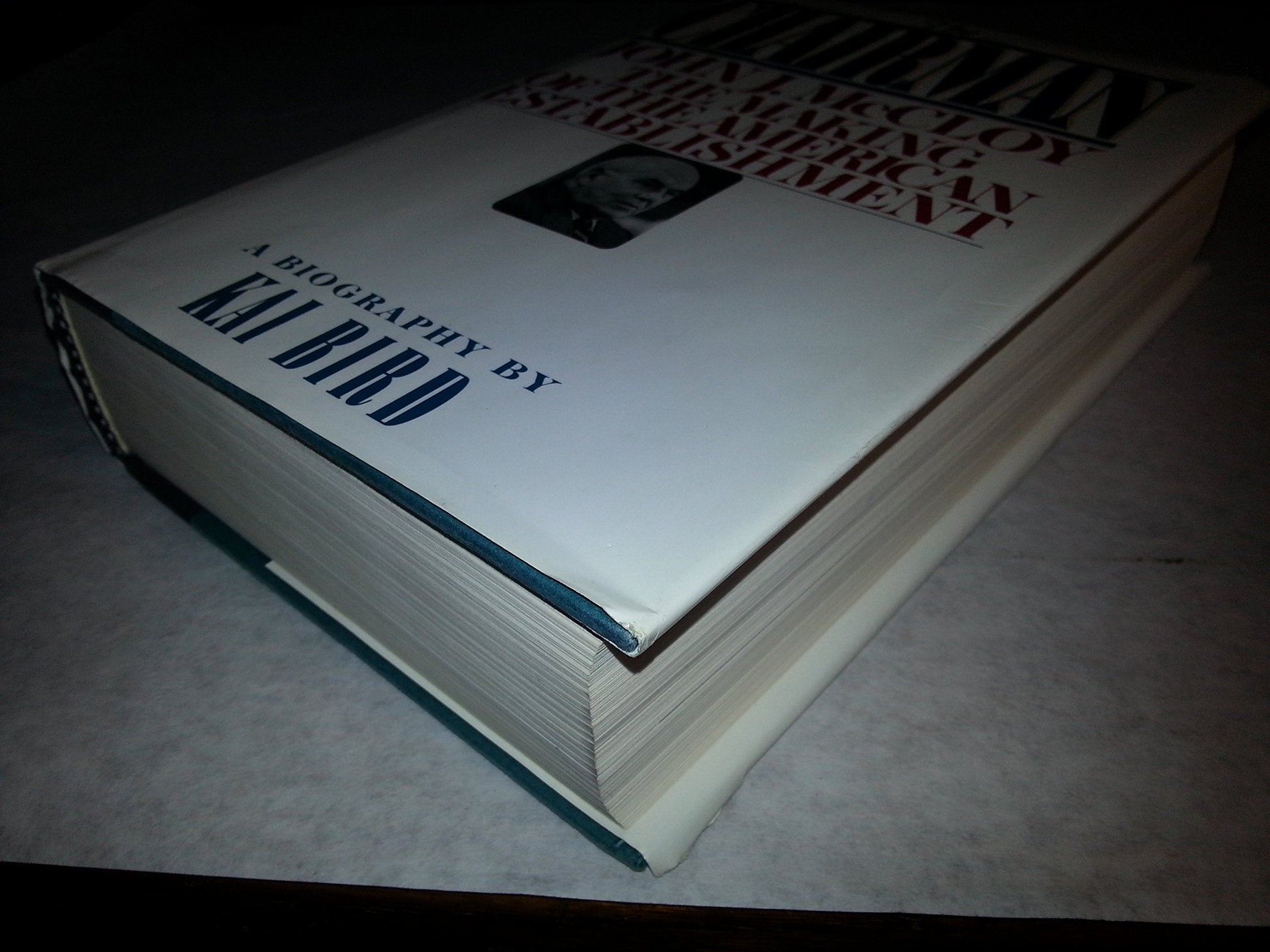 The CHAIRMAN: JOHN J MCCLOY & THE MAKING OF THE AMERICAN ESTABLISHMENT used book depot