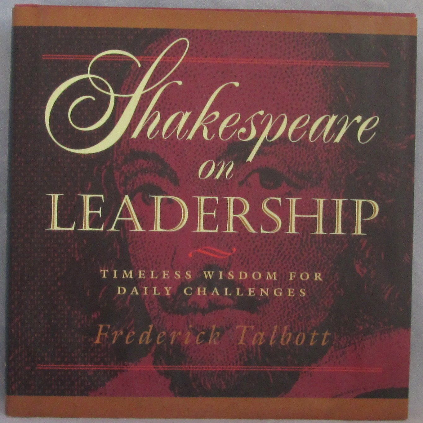 Shakespeare on Leadership: Timeless Wisdom for Daily Challenges used book depot