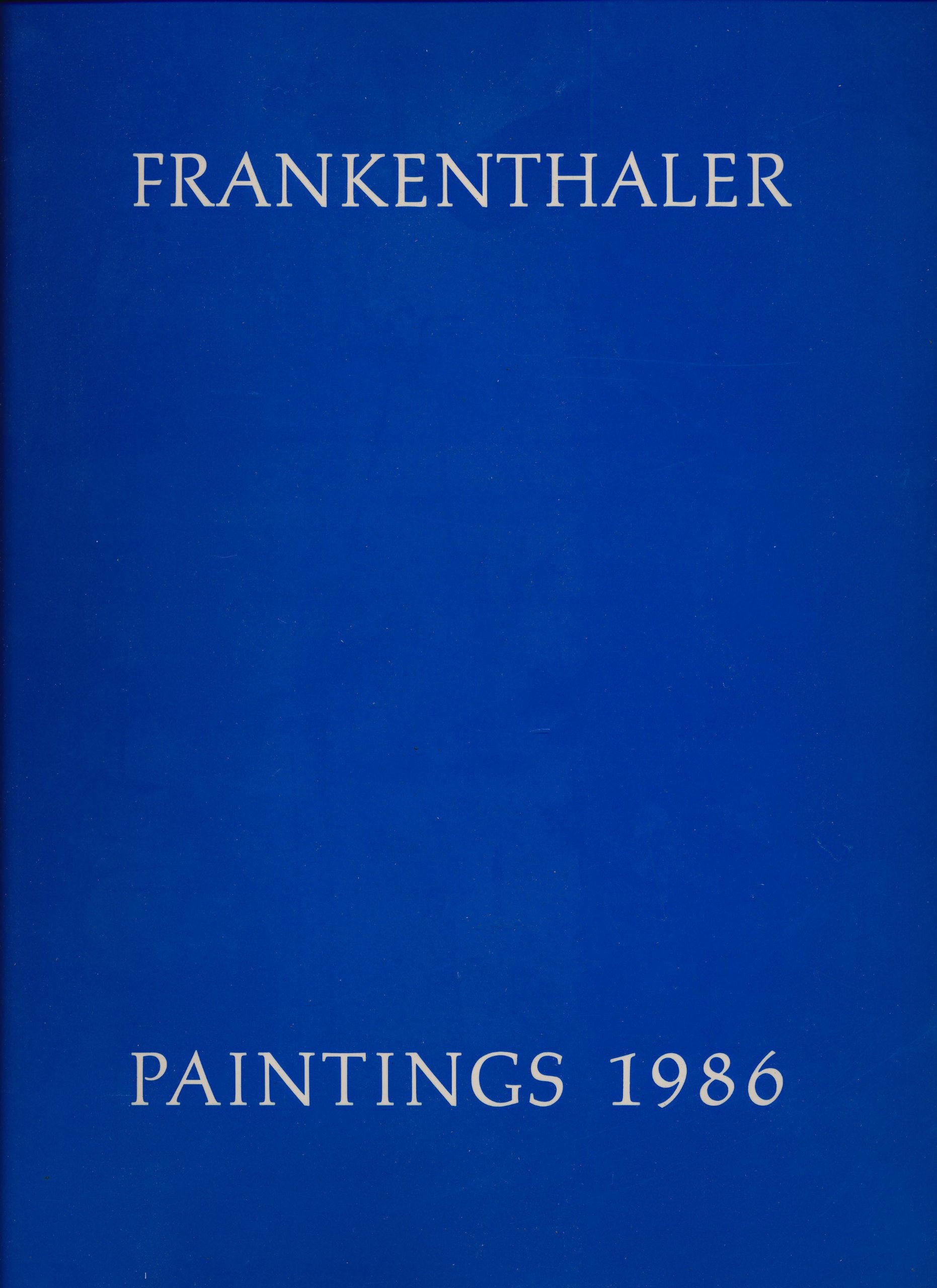Helen Frankenthaler: New Paintings. October 9 - November 1, 1986