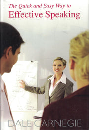 The Quick and Easy Way to Effective Speaking (Dale Carnegie)