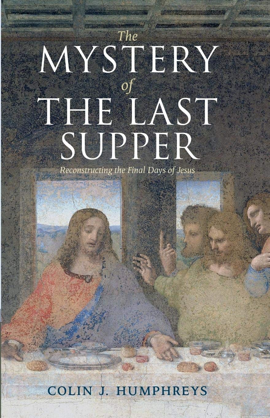 The Mystery of the Last Supper: Reconstructing the Final Days of Jesus used book depot