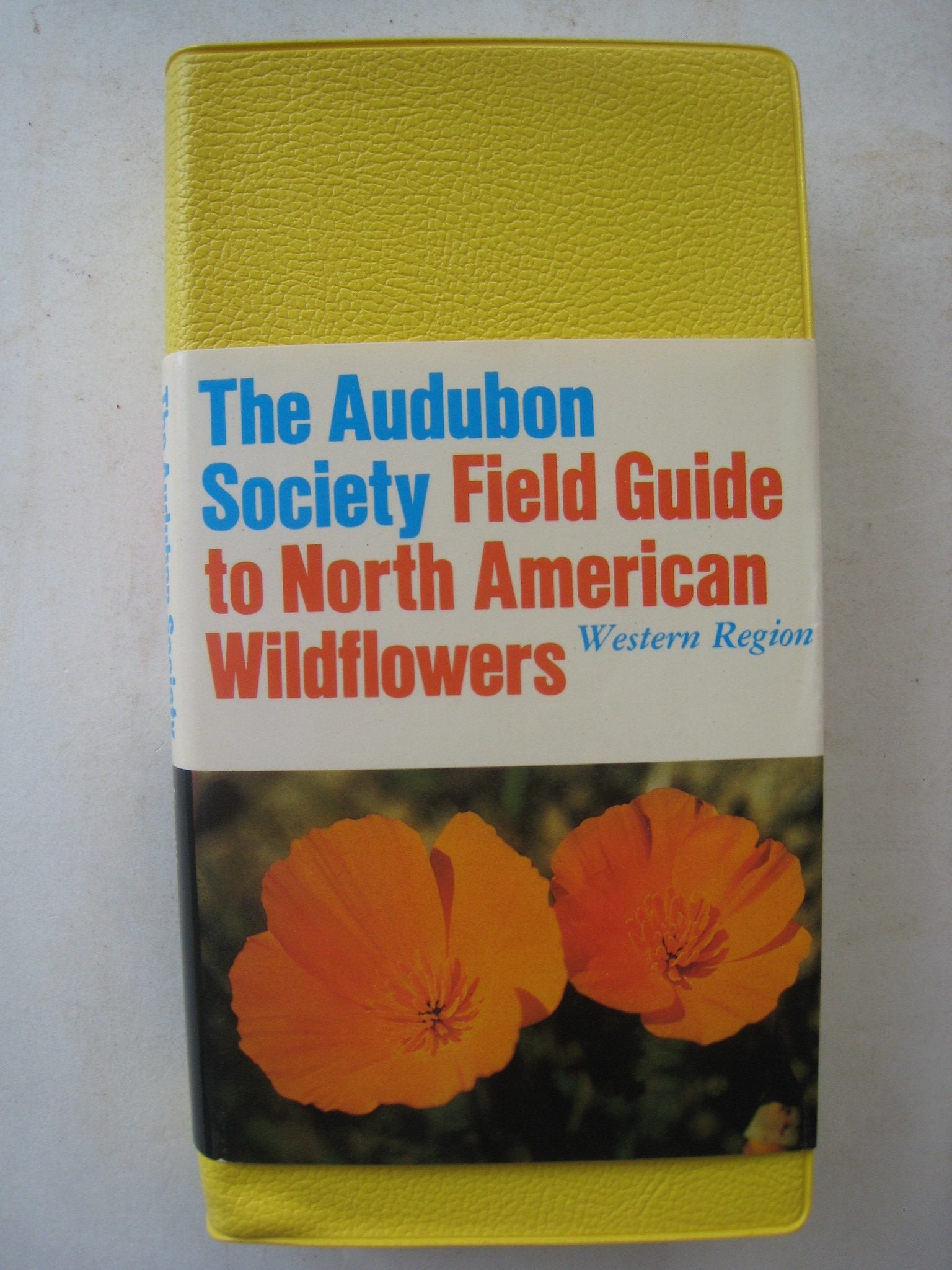 THE AUDUBON SOCIETY FIELD GUIDE TO NORTH AMERICAN WILDFLOWERS,WESTERN REGION used book depot