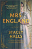 Mrs England: A Novel Halls, Stacey