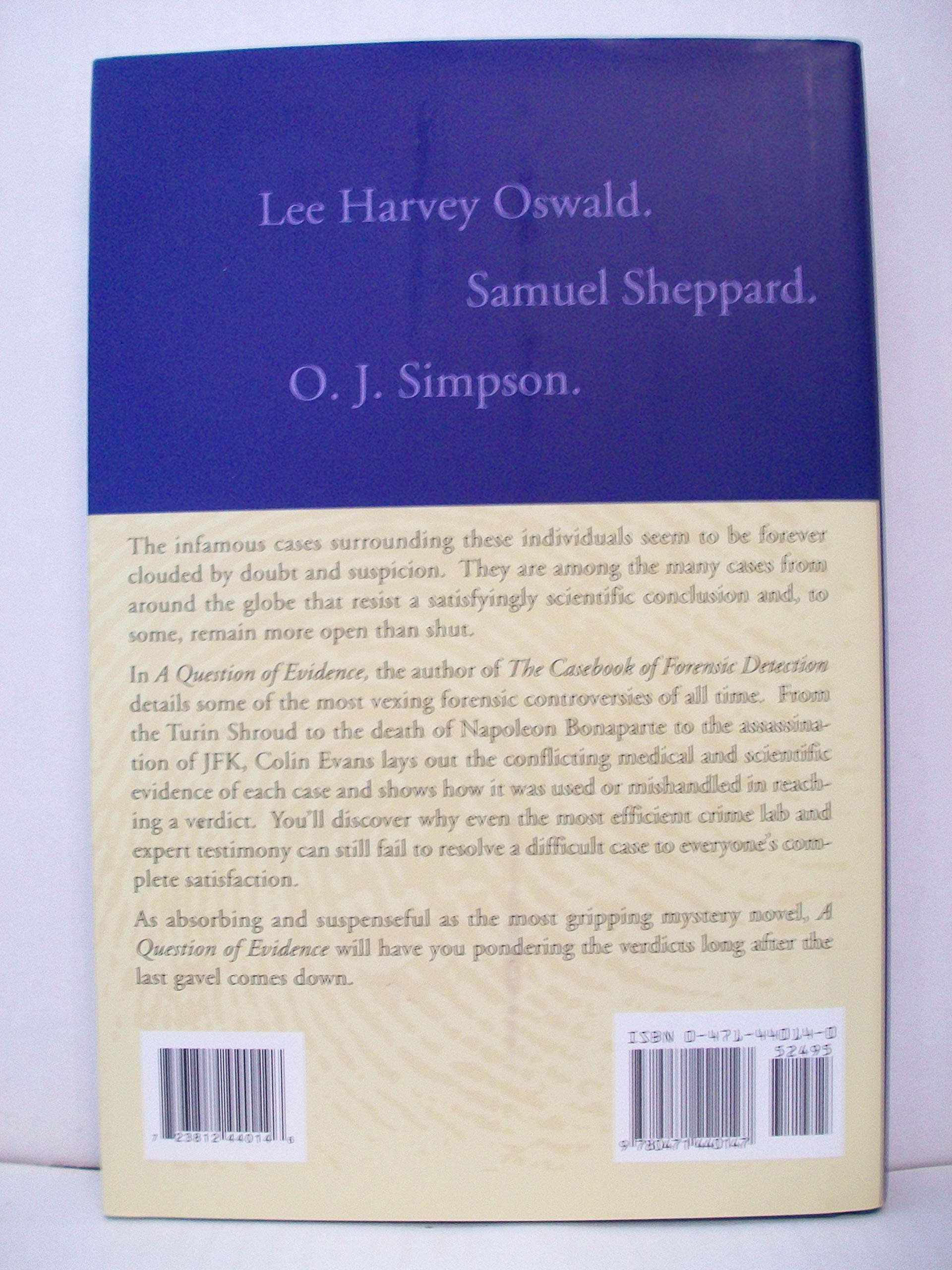 A Question of Evidence: The Casebook of Great Forensic Controversies, from Napoleon to O.J. used book depot
