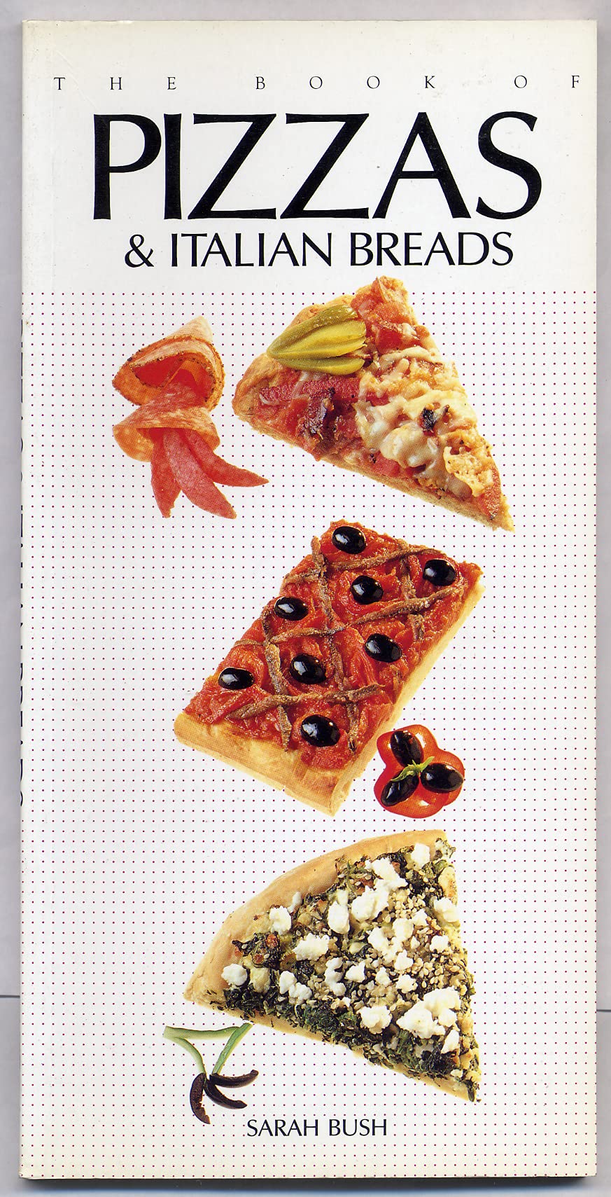 The Book of Pizzas and Italian Breads used book depot