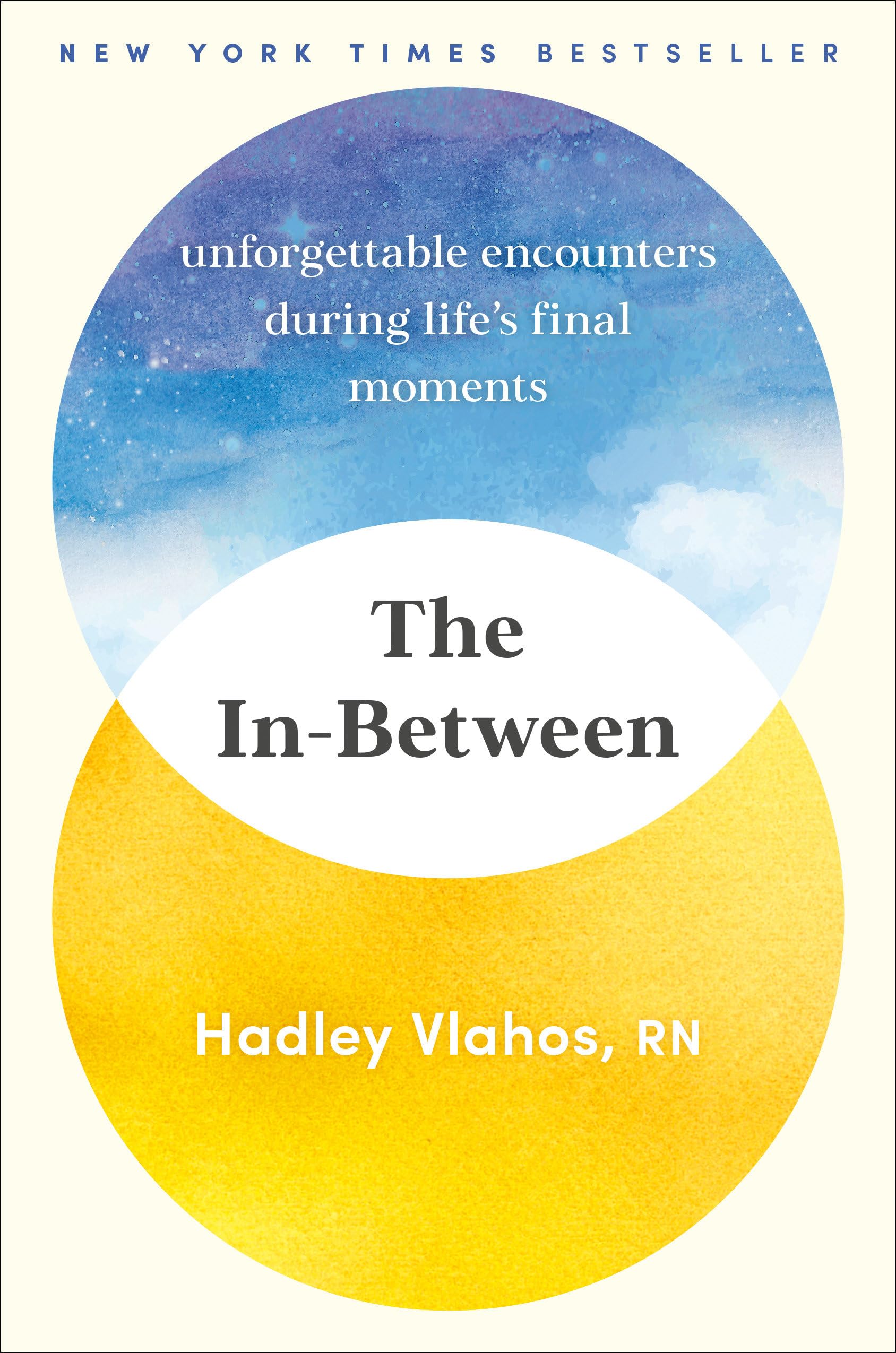 The In-Between: Unforgettable Encounters During Life's Final Moments used book depot