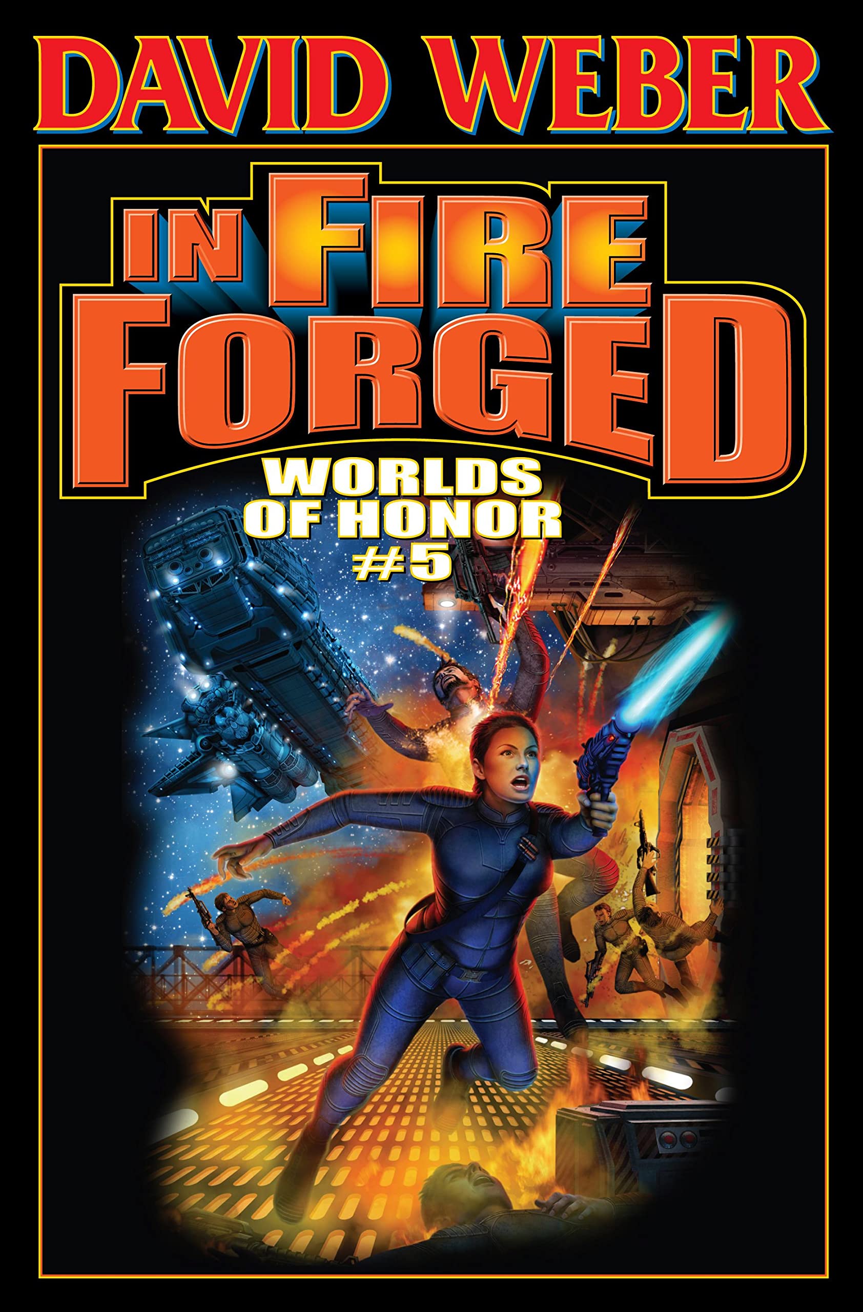 In Fire Forged: Worlds of Honor #5 (Worlds of Honor (Weber)) used book depot
