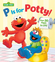 P is for Potty! (Sesame Street) (Lift-the-Flap) used book depot