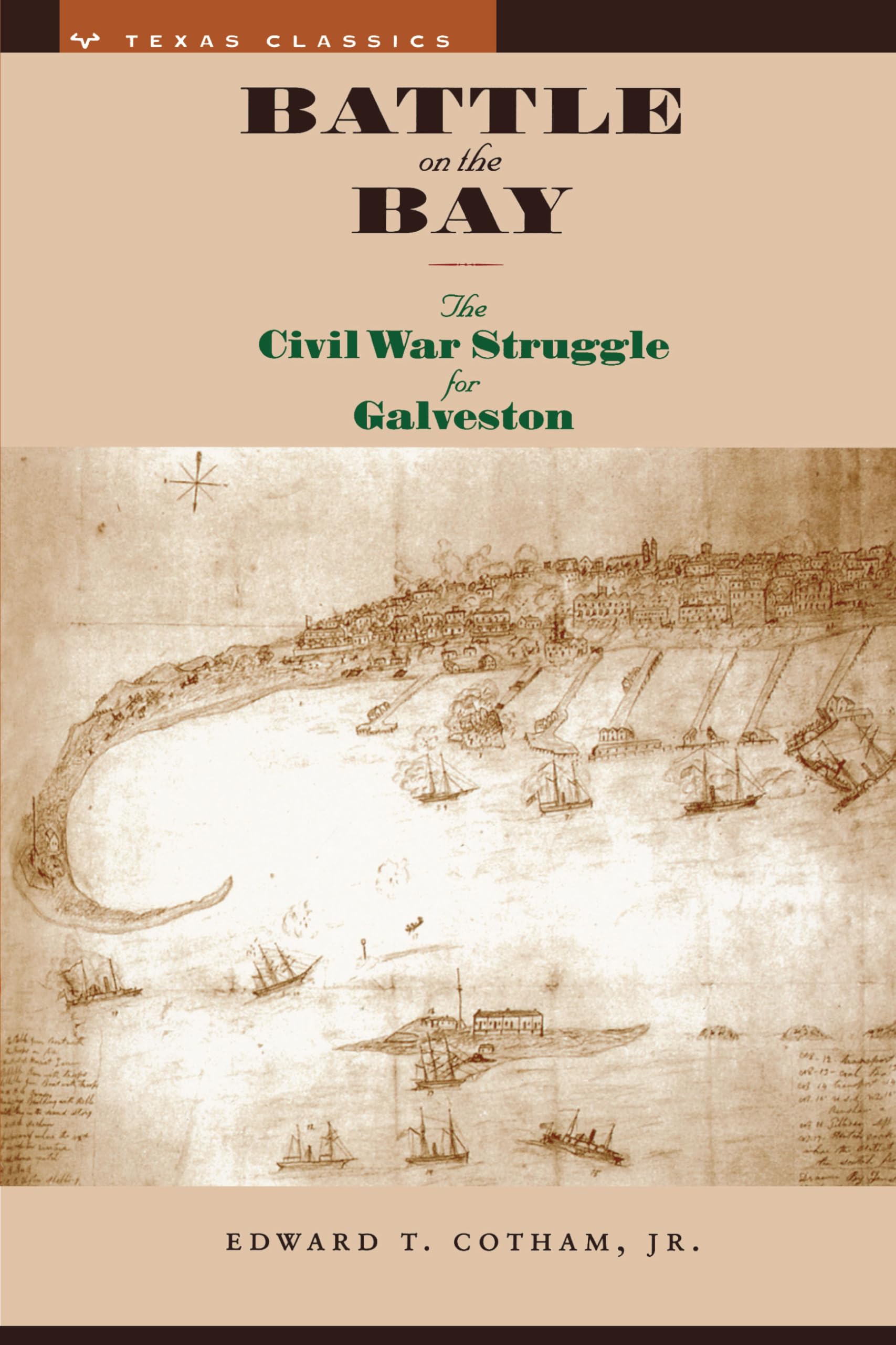 Battle on the Bay: The Civil War Struggle for Galveston (Texas Classics) used book depot