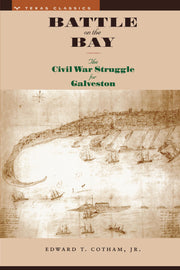 Battle on the Bay: The Civil War Struggle for Galveston (Texas Classics) used book depot