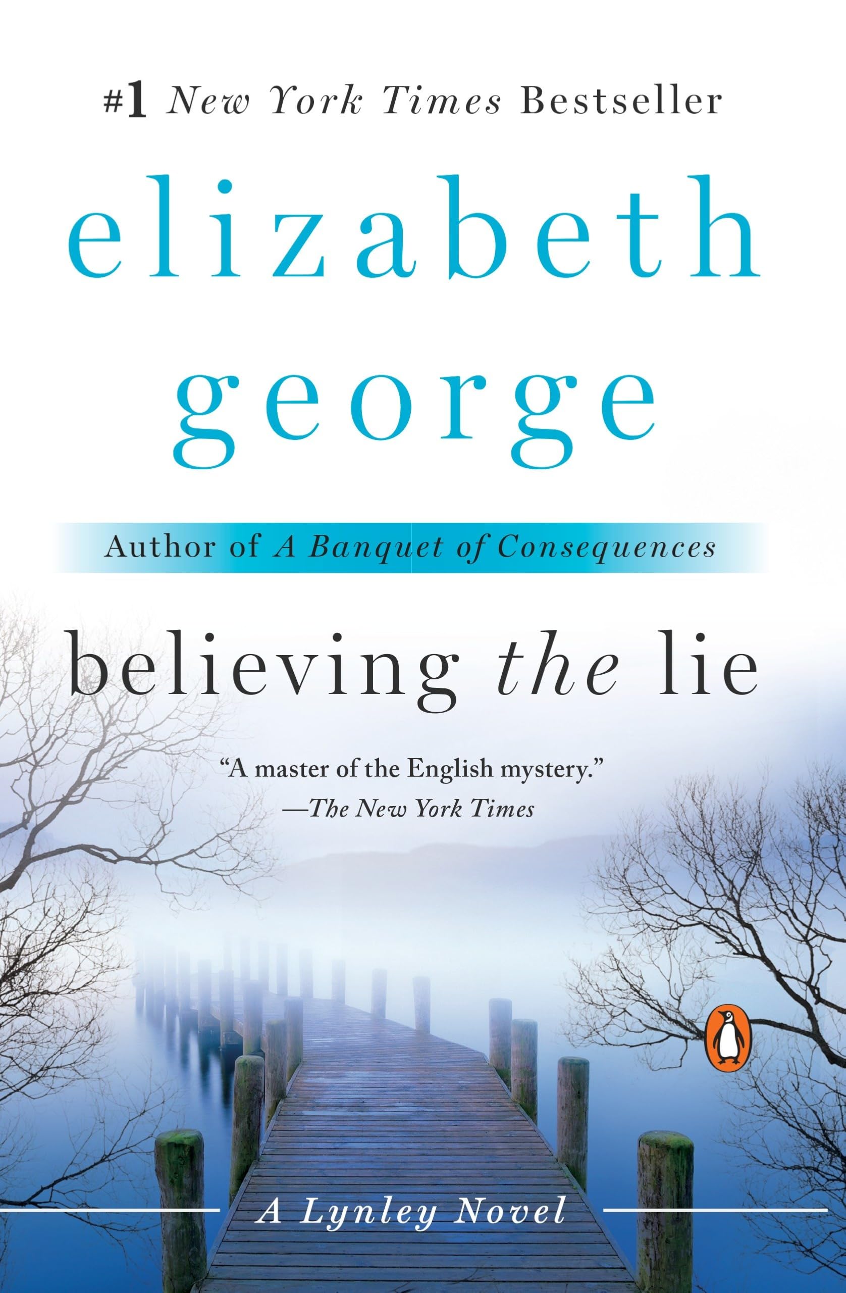 Believing the Lie: A Lynley Novel