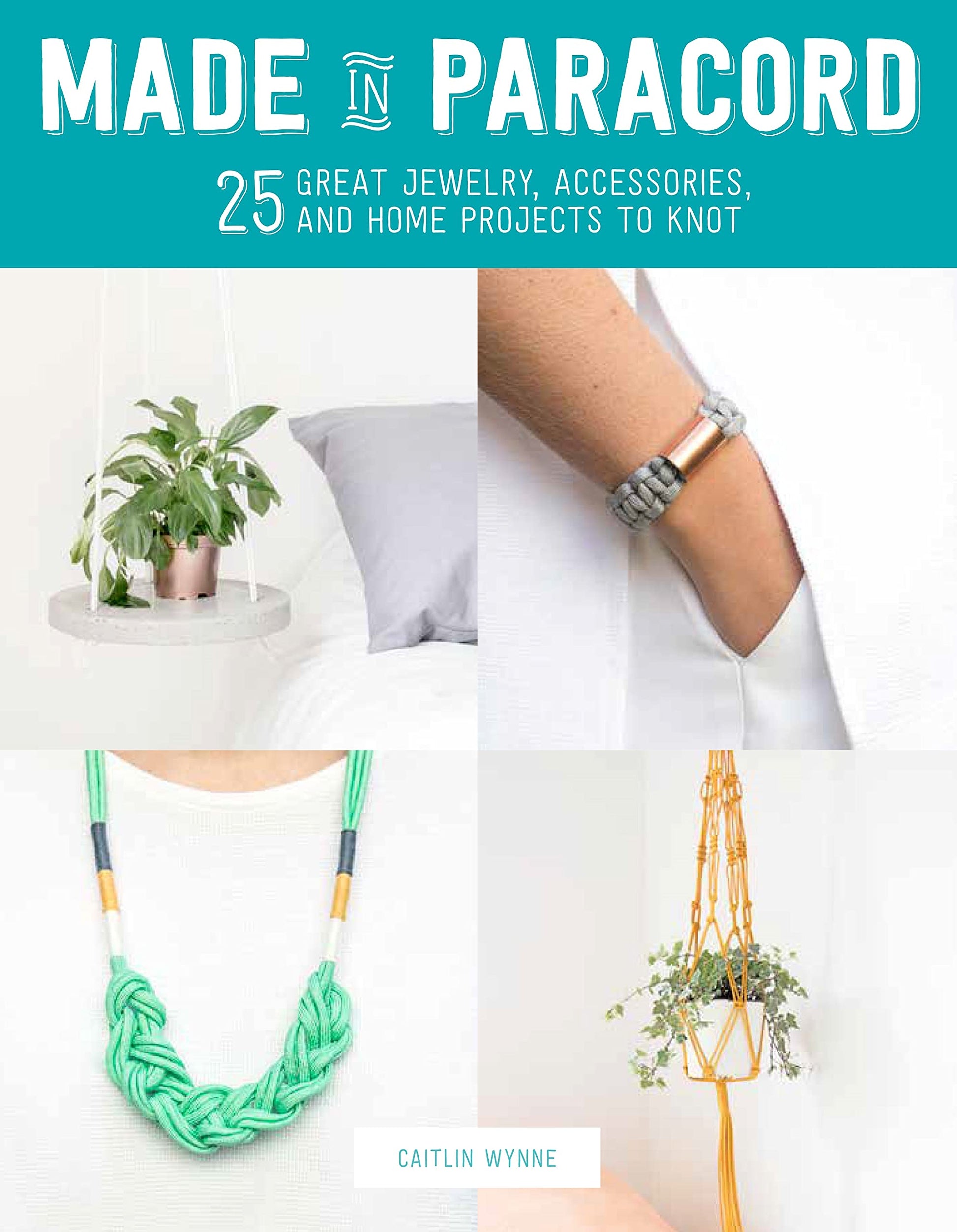 Made in Paracord: 25 Great Jewelry, Accessories, and Home Projects to Knot used book depot