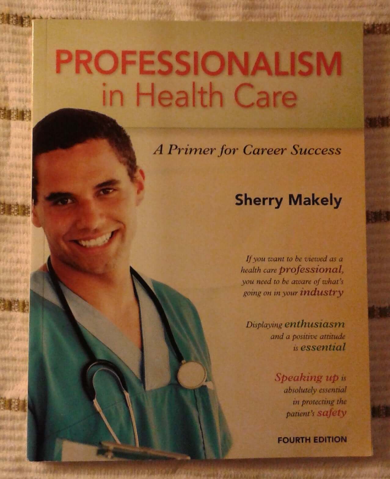 Professionalism in Health Care: A Primer for Career Success (4th Edition) used book depot