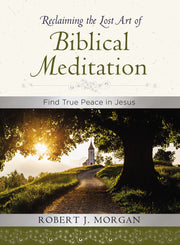 Reclaiming the Lost Art of Biblical Meditation: Find True Peace in Jesus used book depot