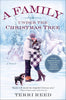 A Family Under the Christmas Tree: A Novel [Paperback] Reed, Terri