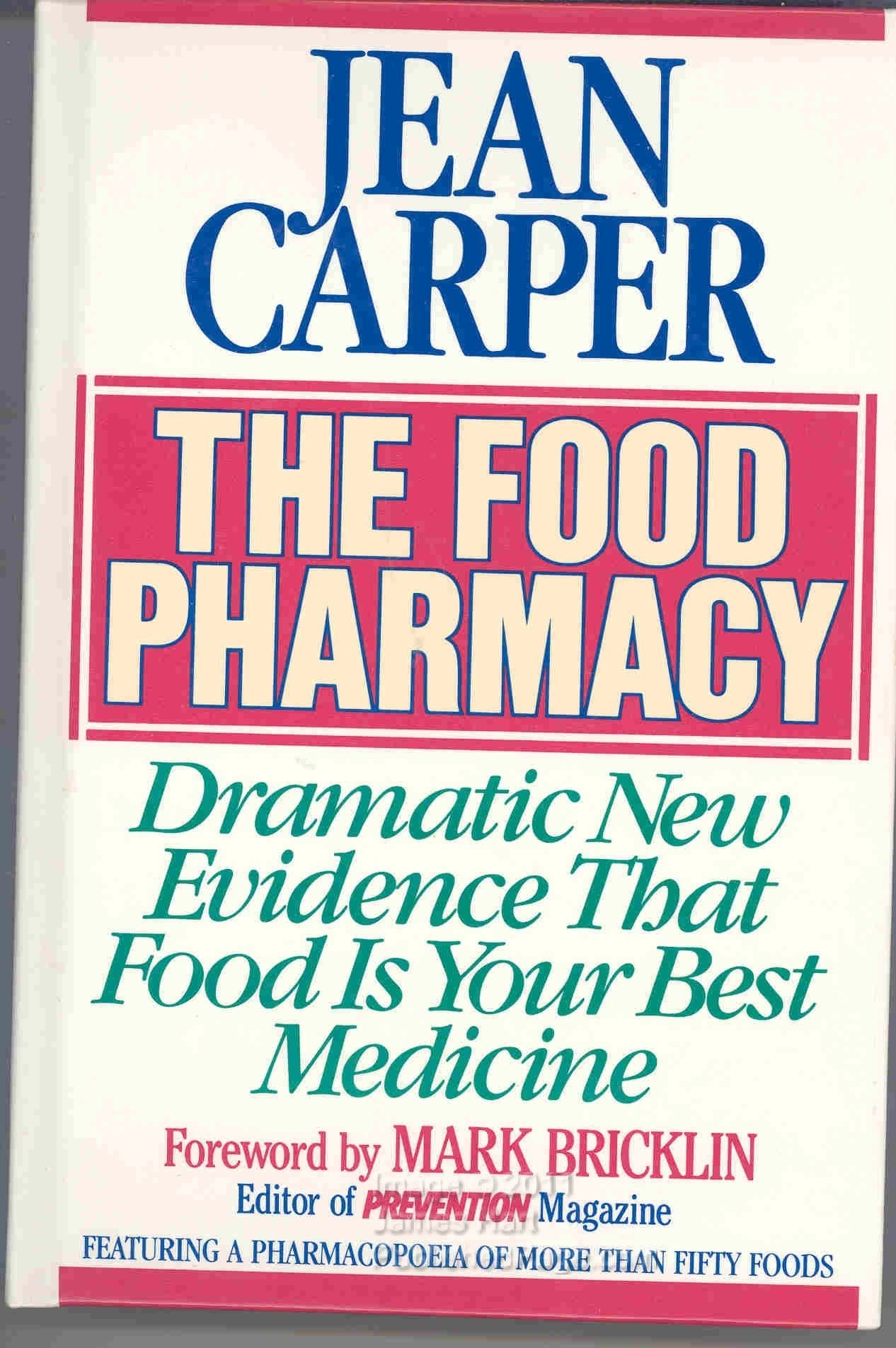 The Food Pharmacy: Dramatic New Evidence That Food is Your Best Medicine used book depot