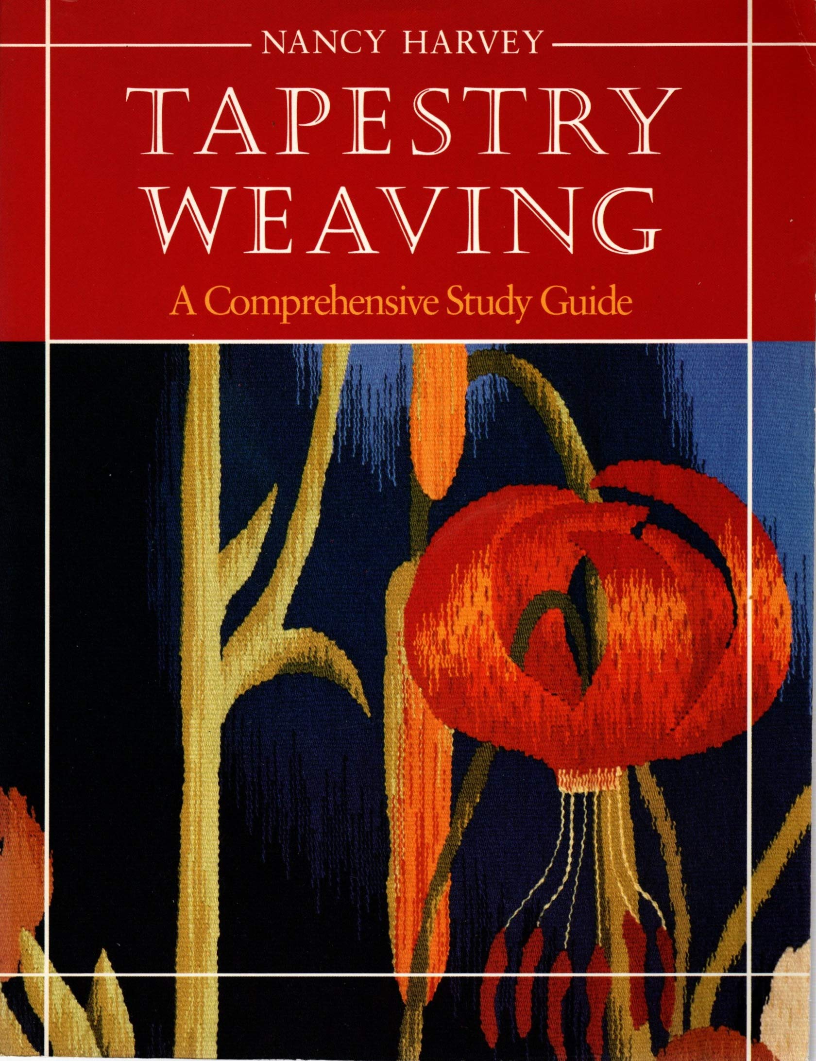 Tapestry Weaving: A Comprehensive Study Guide used book depot