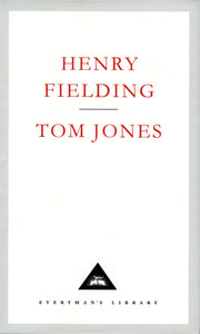 The History of Tom Jones (Everyman's Library Classics)