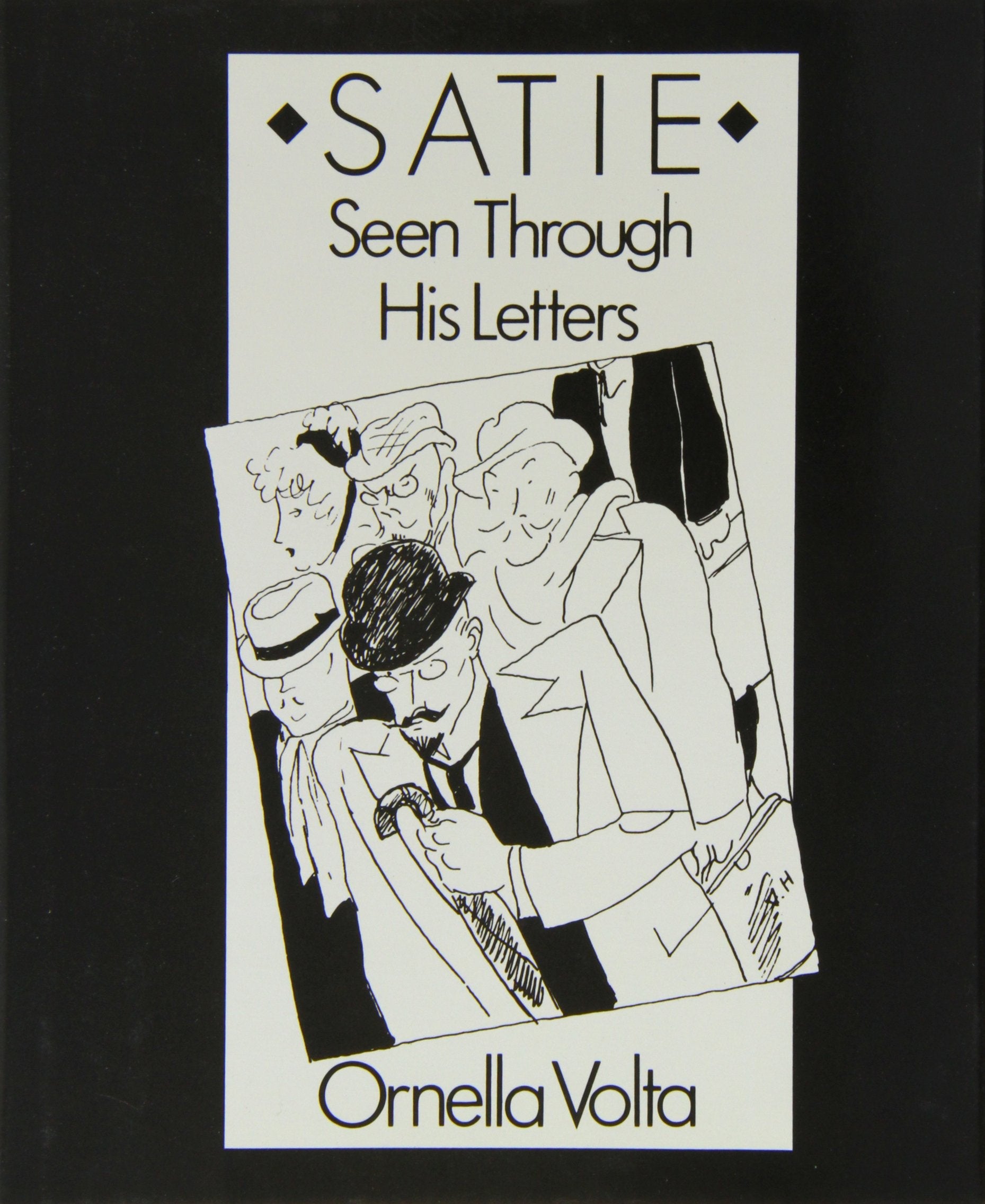 Satie: Seen Through His Letters used book depot