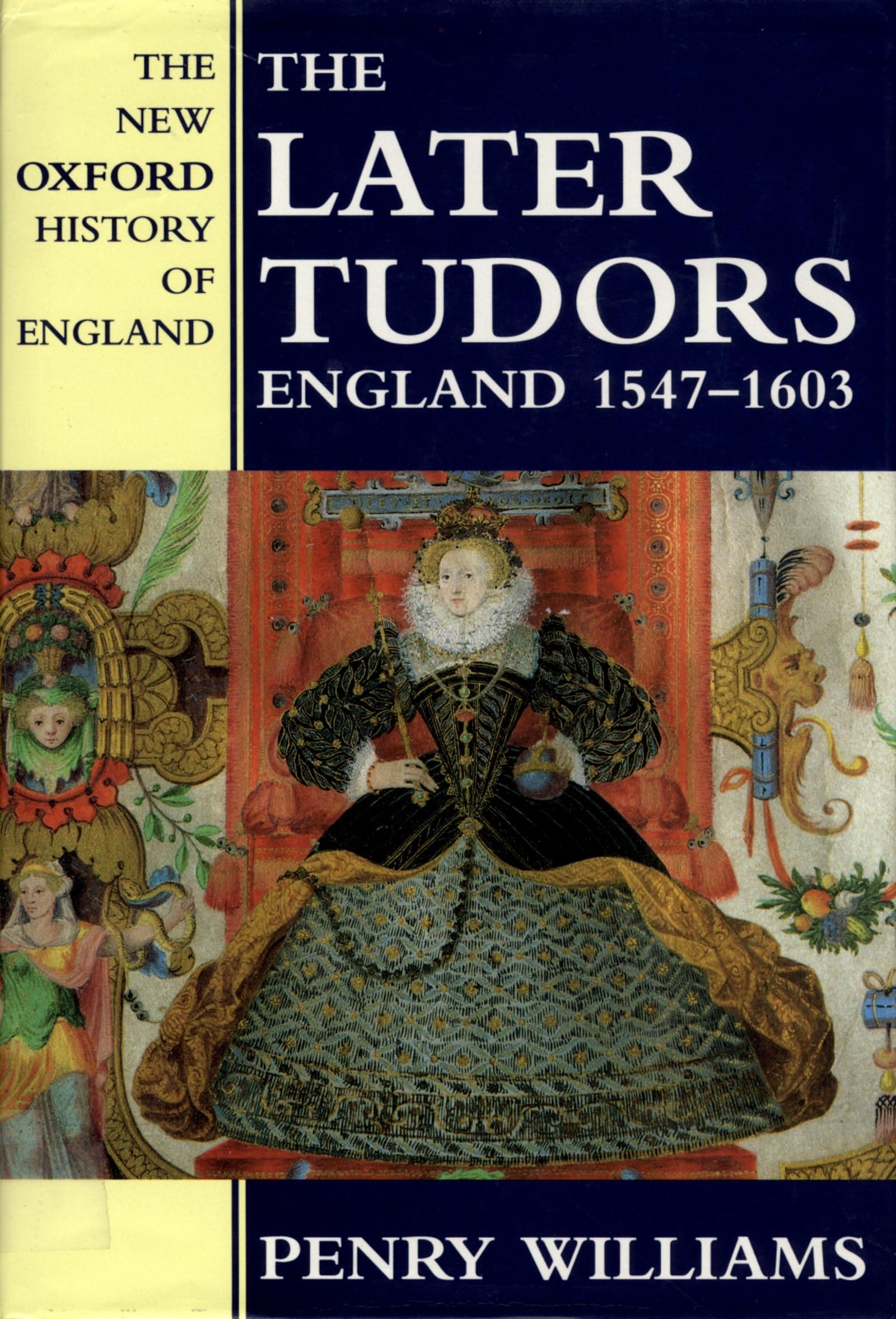 The Later Tudors: England, 1547-1603 (New Oxford History of England) used book depot