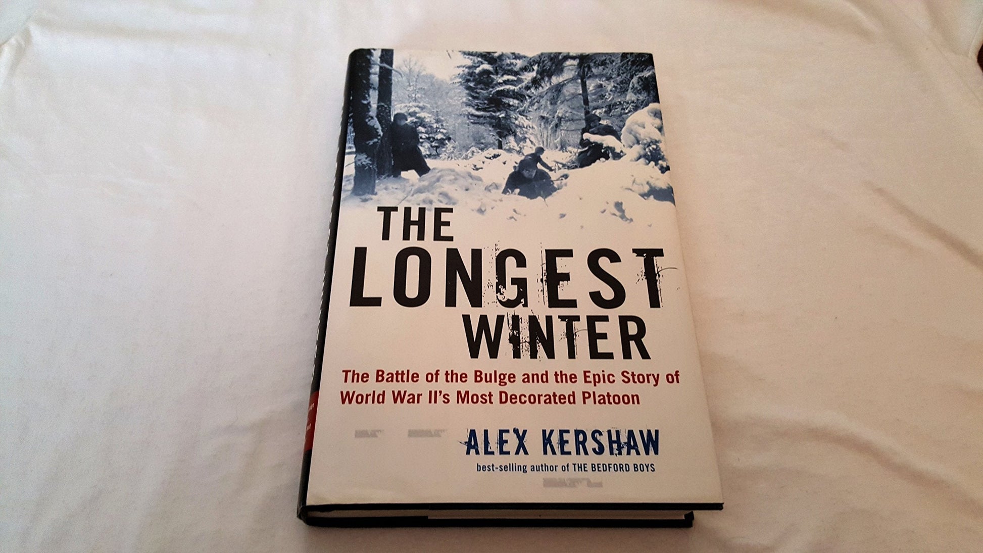 The Longest Winter: The Battle of the Bulge and the Epic Story of World War II's Most Decorated Platoon used book depot