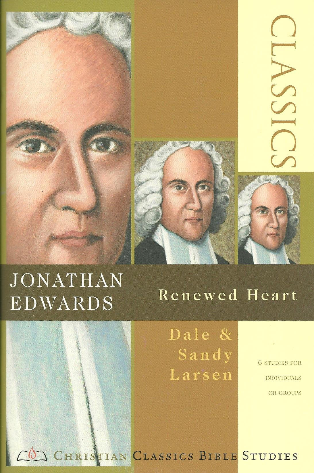 Jonathan Edwards: Renewed Heart (Christian Classics Bible Studies) used book depot