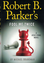 Robert B. Parker's Fool Me Twice (A Jesse Stone Novel)