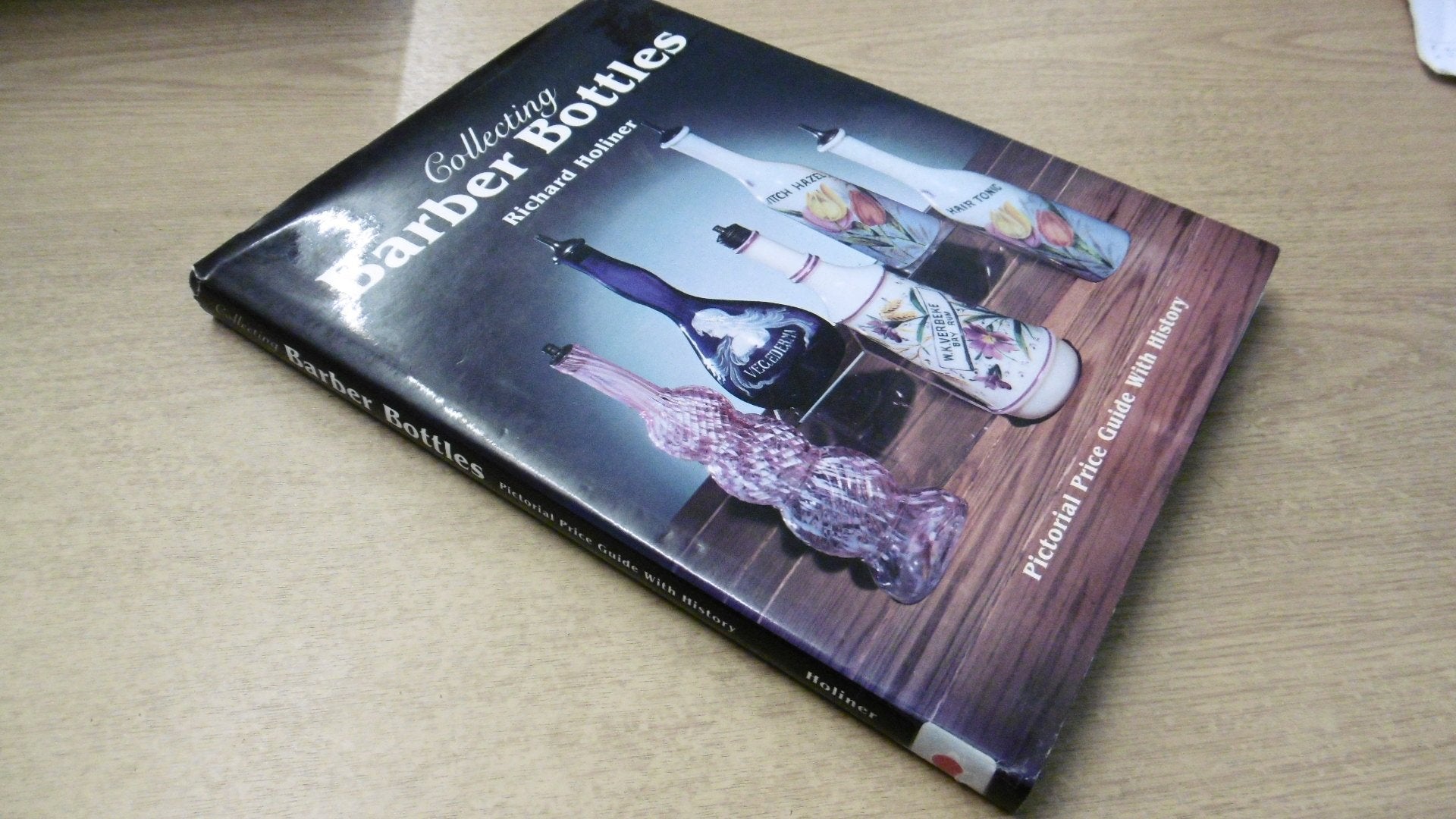 Collecting Barber Bottles: Pictorial Price Guide With History used book depot